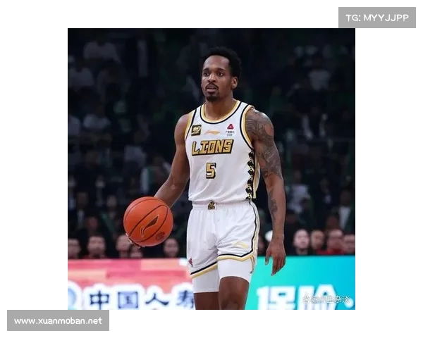 布朗助力广厦轻松战胜四川 展现强大攻防实力再创佳绩